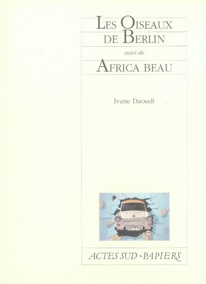 Emprunter Les Oiseaux de Berlin . Suivi de Africa Beau livre