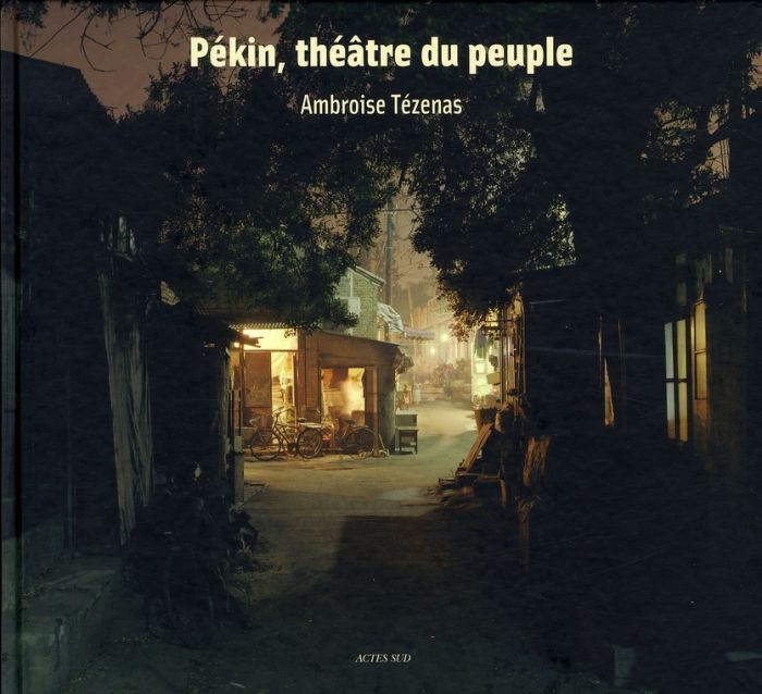 Emprunter Pékin, théâtre du peuple livre