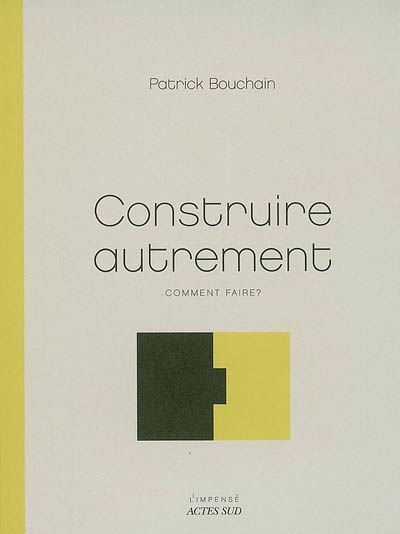 Emprunter Construire autrement. Comment faire ? livre