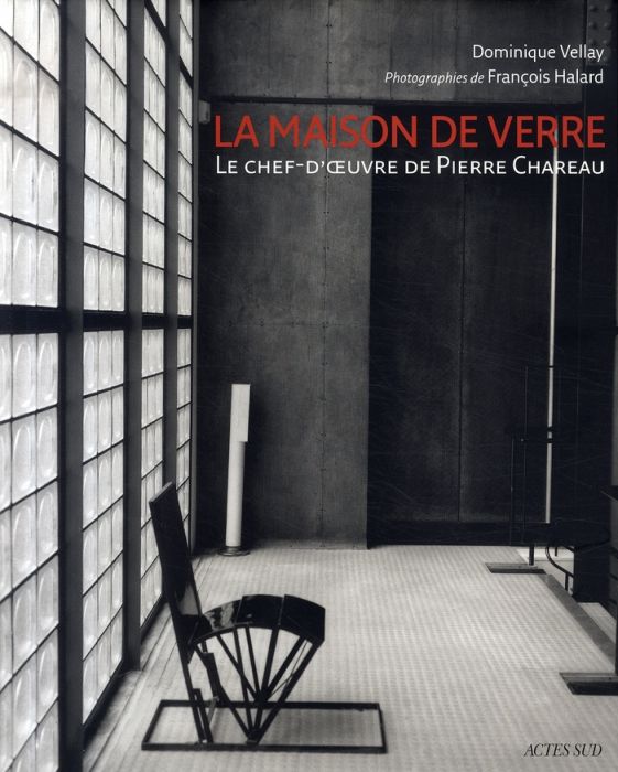 Emprunter La maison de verre. Le chef-d'oeuvre de Pierre Chareau livre