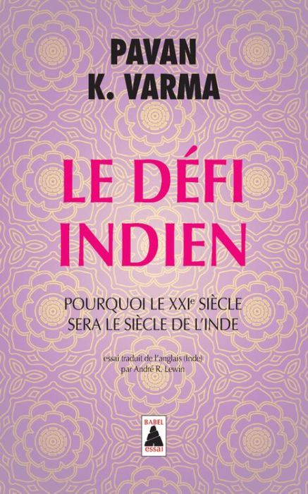 Emprunter Le Défi indien. Pourquoi le XXIe siècle sera le siècle de l'Inde livre