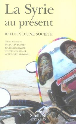 Emprunter La Syrie au présent. Reflets d'une société livre