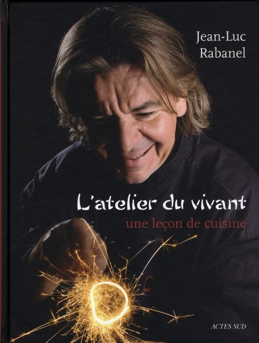 Emprunter L'atelier du vivant. Une leçon de cuisine livre