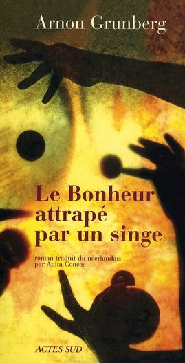 Emprunter Le Bonheur attrapé par un singe livre