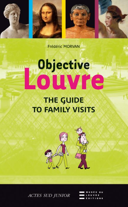 Emprunter Objective Louvre. The guide to family visits livre