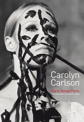 Emprunter Carolyn Carlson. Paris-Venise-Paris livre