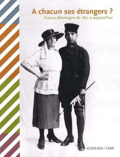 Emprunter A chacun ses étrangers ? France-Allemagne de 1871 à aujourd'hui livre