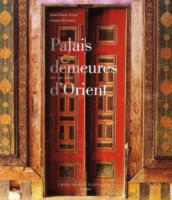 Emprunter Palais et demeures d'Orient. XVIe-XIXe siècle livre