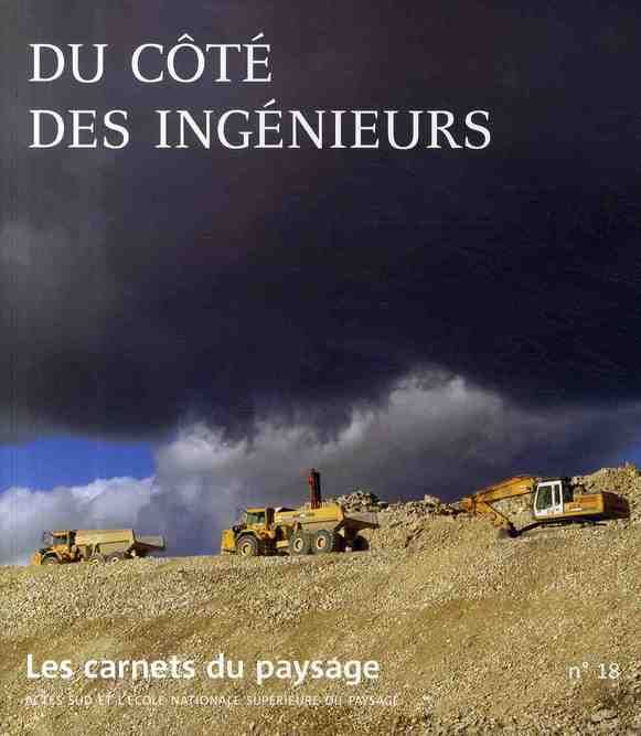 Emprunter Les carnets du paysage N° 18 : Du côté des ingénieurs livre