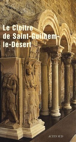 Emprunter Le cloître de Saint-Guilhem-le-Désert livre