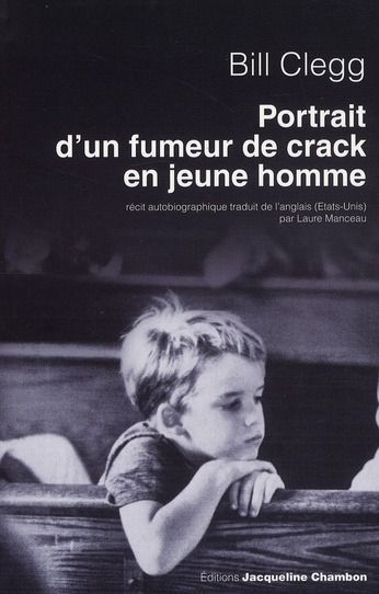 Emprunter Portrait d'un fumeur de crack en jeune homme livre