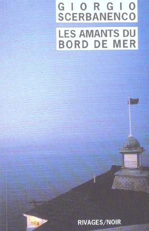 Emprunter Les Amants du bord de mer livre