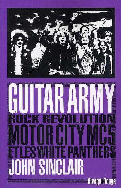 Emprunter Guitar army. Rock, révolution, Motor City, MC5 et White Panthers livre