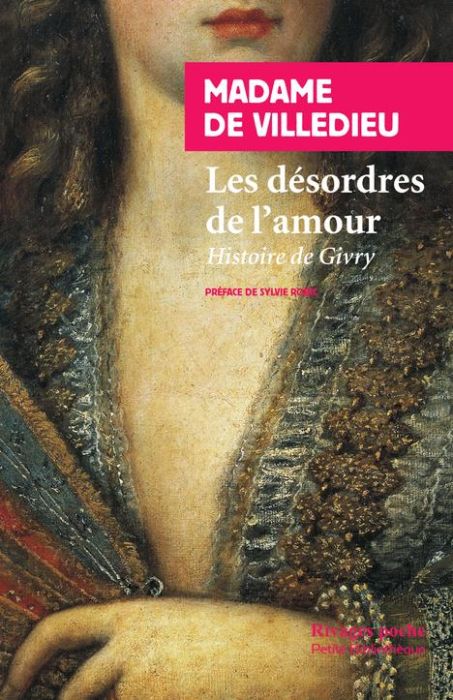 Emprunter Les désordres de l'amour. Histoire de Givry livre