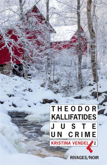 Emprunter Kristina Vendel Tome 1 : Juste un crime livre