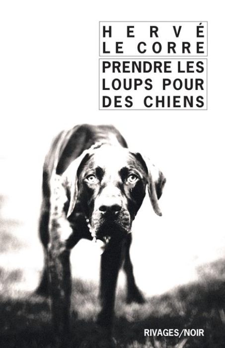 Emprunter Prendre les loups pour des chiens livre