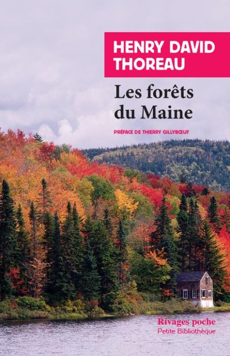 Emprunter Les forêts du Maine. Suivi de Une excursion au Wachusett et La succession des arbres en forêt livre