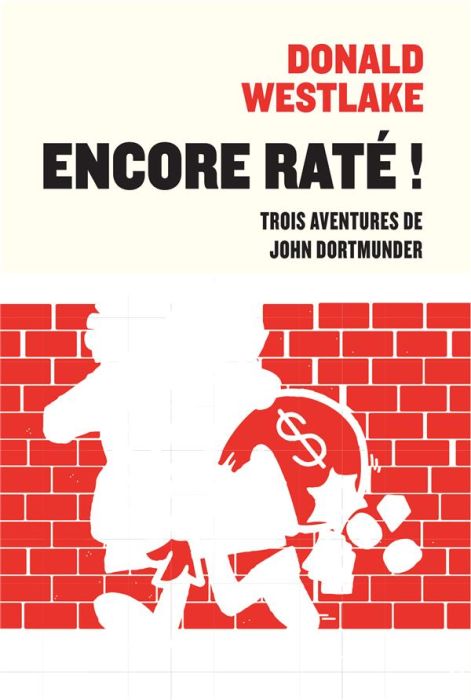 Emprunter Encore raté ! Trois aventures de John Dortmunder. Pierre qui roule %3B Personne n'est parfait %3B Dégât livre