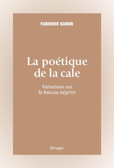 Emprunter La poétique de la cale. Variations sur le bateau négrier livre