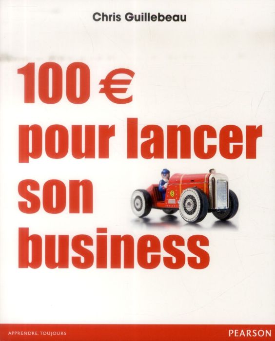 Emprunter 100 euros pour lancer son business livre