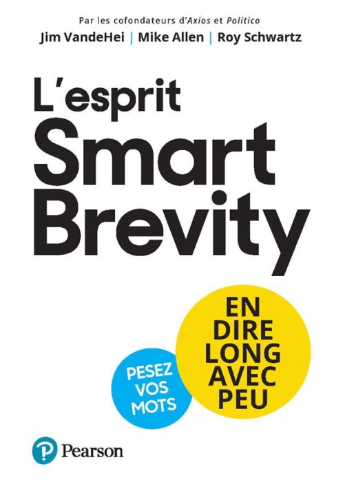 Emprunter L'esprit Smart Brevity. En dire long avec peu, pesez vos mots livre