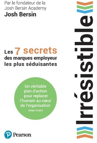 Emprunter Irrésistible. Les sept secrets des marques employeur les plus séduisantes livre