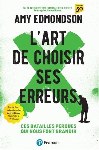 Emprunter L'art de choisir ses erreurs. Ces batailles perdues qui nous font grandir livre