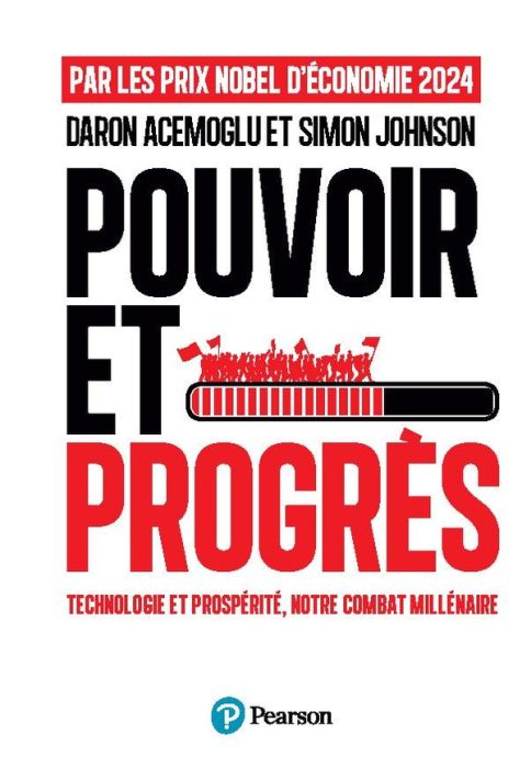 Emprunter Pouvoir et progrès. Technologie et prospérité, notre combat millénaire livre