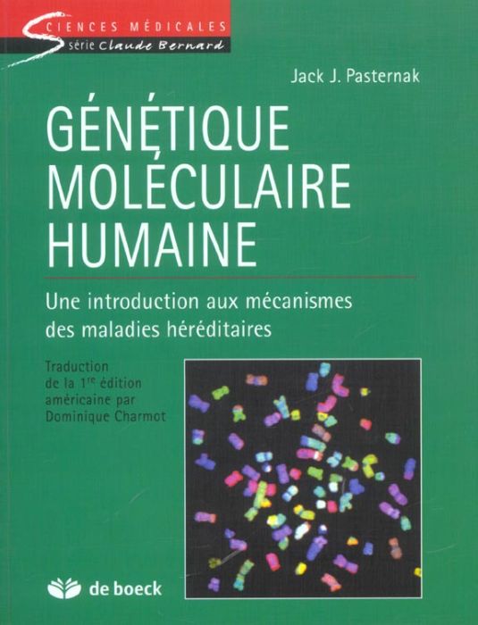 Emprunter Génétique moléculaire humaine. Une introduction aux mécanismes des maladies héréditaires livre