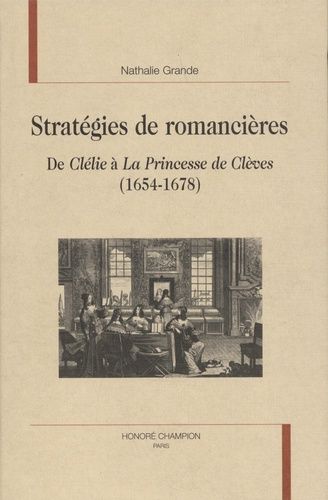 Emprunter STRATEGIES DE ROMANCIERES. DE CLELIE A LA PRINCESSE DE CLEVES (1654-1678). livre