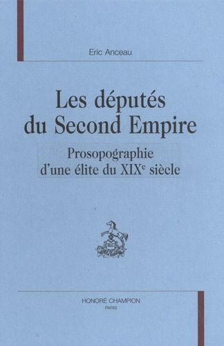 Emprunter LES DEPUTES DU SECOND EMPIRE. PROSOPOGRAPHIE D UNE ELITE DU XIXE SIECLE. PREFACE DE JEAN TULARD. livre