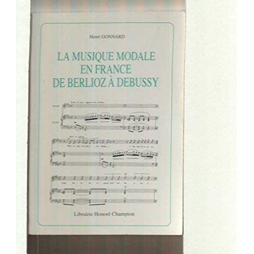 Emprunter LA MUSIQUE MODALE EN FRANCE DE BERLIOZ A DEBUSSY. livre