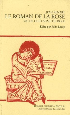 Emprunter LE ROMAN DE LA ROSE OU DE GUILLAUME DE DOLE. EDITE PAR FELIX LECOY. (1962). livre