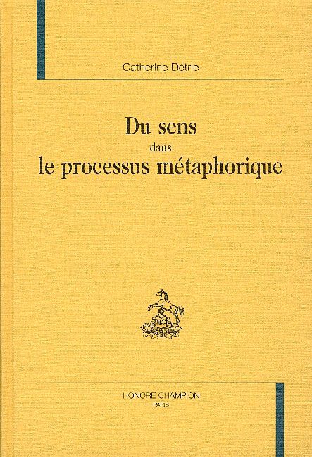 Emprunter DU SENS DANS LE PROCESSUS METAPHORIQUE livre