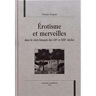 Emprunter EROTISME ET MERVEILLES DANS LE RECIT FRANCAIS DES XIIE ET XIIIE SIECLES. livre