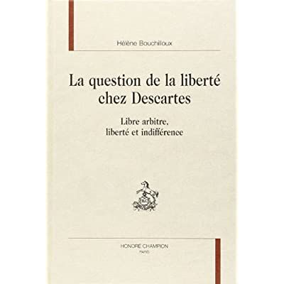 Emprunter LA QUESTION DE LA LIBERTE CHEZ DESCARTES. LIBRE ARBITRE, LIBERTE ET INDIFFERENCE. livre