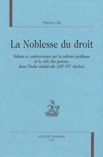 Emprunter LA NOBLESSE DU DROIT. DEBATS ET CONTROVERSES SUR LA CULTURE JURIDIQUE ET LE ROLE DES JURISTES DANS livre