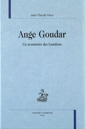 Emprunter ANGE GOUDAR. UN AVENTURIER DES LUMIERES. livre