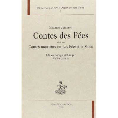 Emprunter CONTES DES FEES SUIVIS DES CONTES NOUVEAUX OU LES FEES A LA MODE. livre