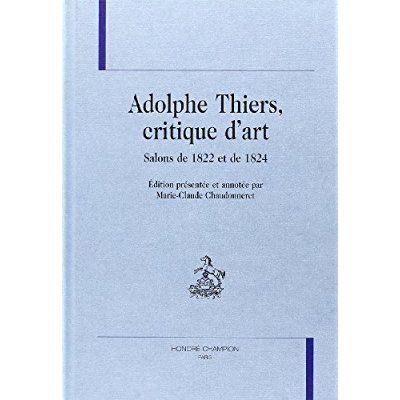 Emprunter ADOLPHE THIERS, CRITIQUE D'ART. SALONS DE 1822 ET DE 1824. livre