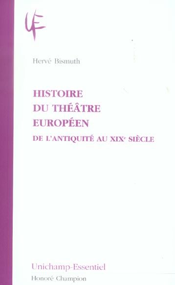 Emprunter HISTOIRE DU THEATRE EUROPEEN. DE L'ANTIQUITE AU XIXE SIECLE. livre