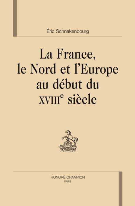 Emprunter LA FRANCE, LE NORD ET L'EUROPE AU DEBUT DU XVIIIE SIECLE livre