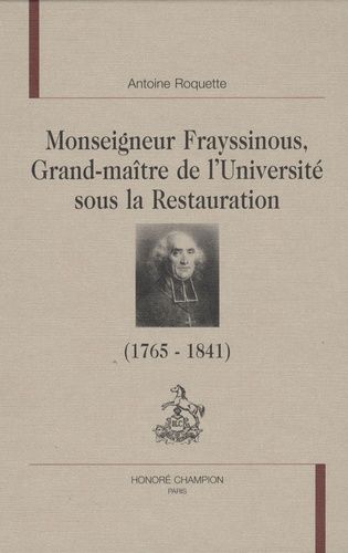 Emprunter MGR. FRAYSSINOUS, GRAND MAITRE DE L'UNIVERSITE SOUS LA RESTAURATION livre