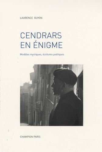 Emprunter CENDRARS EN ENIGME. MODELES MYSTIQUES, ECRITURES POETIQUES livre