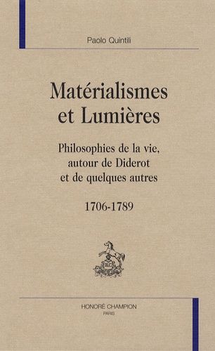 Emprunter MATERIALISME ET LUMIERES. PHILOSOPHIES DE LA VIE, AUTOUR DE DIDEROT ET DE QUELQUES AUTRES. 1706-1789 livre