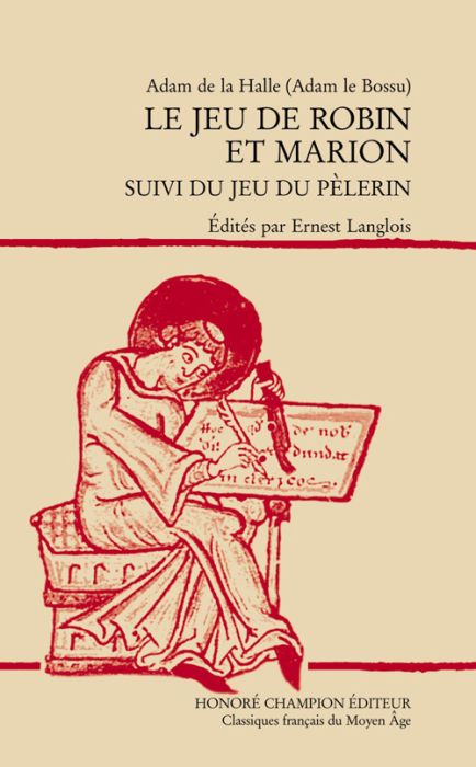 Emprunter Le jeu de Robin et Marion / Suivi du Jeu du pèlerin, édition en ancien français livre