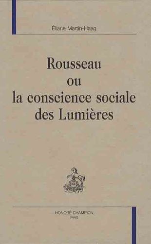 Emprunter ROUSSEAU OU LA CONSCIENCE SOCIALE DES LUMIERES livre