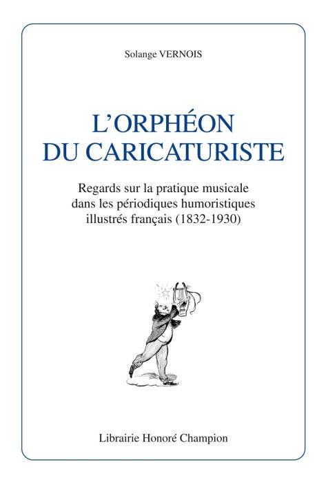 Emprunter L'ORPHEON DU CARICATURISTE (1832-1930) livre