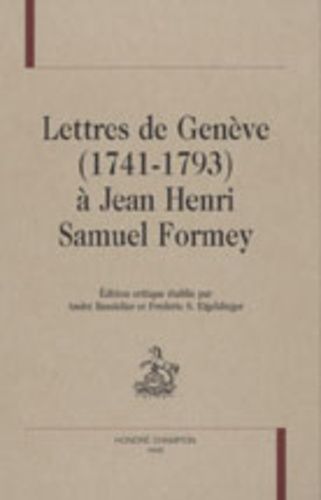 Emprunter LETTRES DE GENEVE (1741-1793) A JEAN HENRI SAMUEL FORMEY. livre