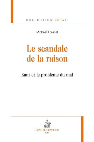 Emprunter Le scandale de la raison / Kant et le problème du mal livre